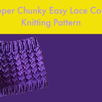 Easy Lace Super Chunky Cowl