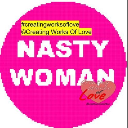 Nasty Woman Pink Circle Stitch Graphgan