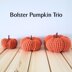 Bolster Pumpkin Trio