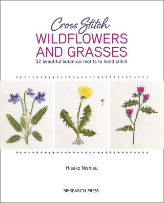 Cross Stitch Wildflowers and Grasses by Hisako Nishisu