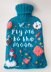 Fly Me to The Moon Hot Water Bottle Cover