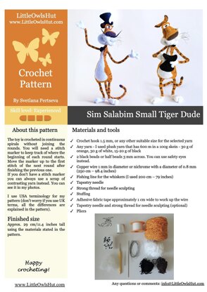 311 Sim Salabim Small Tiger Dude
