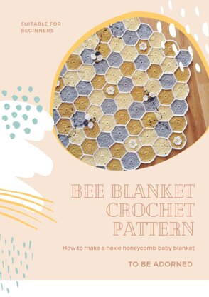 Bee my baby blanket Crochet pattern by Becca - To Be Adorned | LoveCrafts