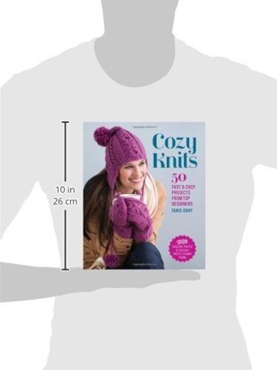 Cozy Knits: 50 Fast & Easy Projects From Top Designers.