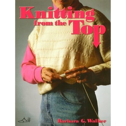 Schoolhouse Press Knitting from the Top