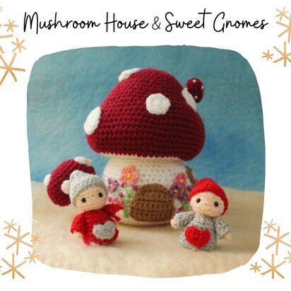 Mushroom House & Sweet Gnomes