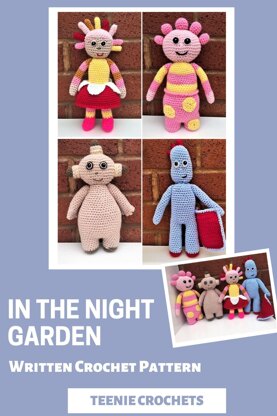 4 In The Night Garden Crochet Patterns