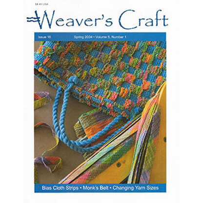 Weavers Craft Weaver's Craft Magazine - 16 Monk's Belt and Bias Cloth Strips (SPRING04)