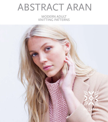 Abstract Aran Collection EBook - Knitting Patterns for Women in MillaMia Naturally Soft Aran