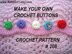 Make your own Buttons | Crochet Pattern 208