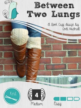 Between Two Lungs - The Boot Cuffs