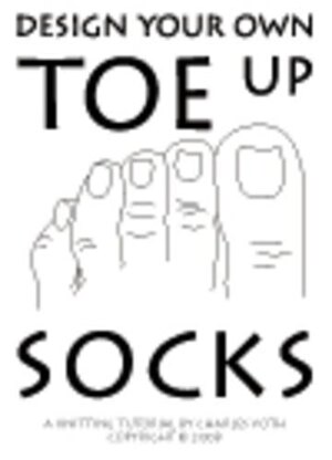Design Your own Toe Up Socks
