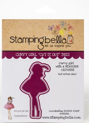 Stamping Bella Cut It Out Dies - Curvy Girl With A Newborn