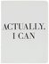 Teresa Collins Designer Notebook 6"X8" - Actually, I Can