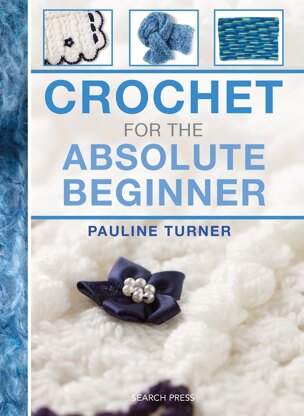 Crochet Absolute Beginner 
