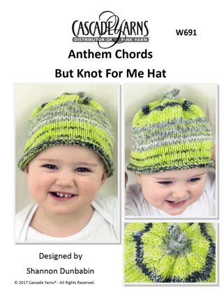 But Knot For Me Hat in Cascade Anthem Chords - W691 - Downloadable PDF