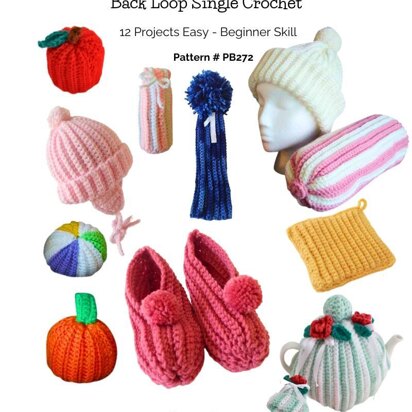 Beginner 12 Easy Single Crochet Back Loop Projects