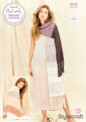 Shawls in Stylecraft Naturals Organic Cotton DK - 9836 - Downloadable PDF