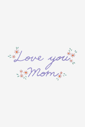 DMC Love You Mom - PAT20322 - Downloadable PDF