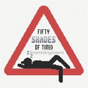 Fifty Shades of Tired - Counted Cross-stitch